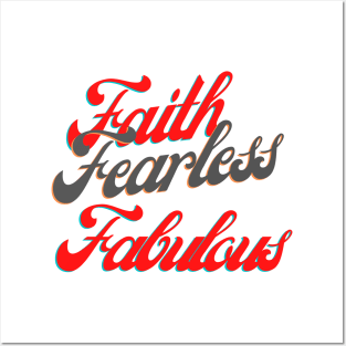 Faith Fearless Fabulous Posters and Art